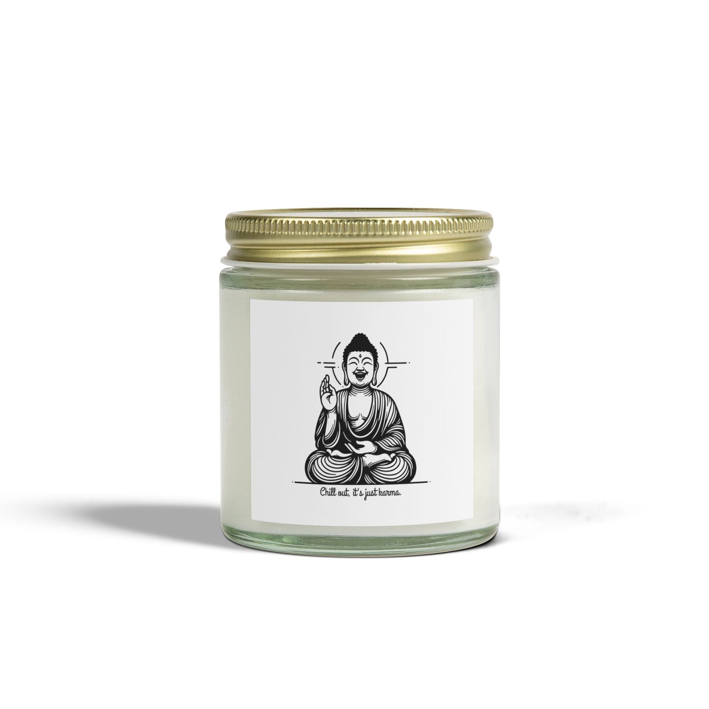 Chill out, it's just karma Buddha - Scented Candle Coconut Apricot Wax