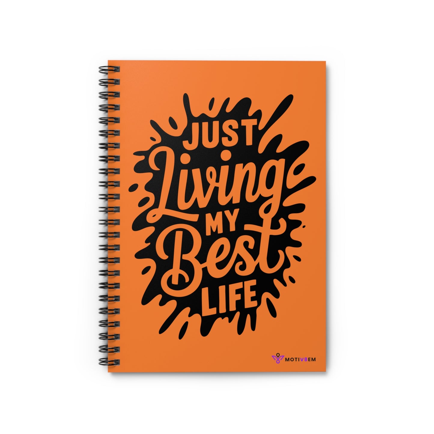 Just Living My Best Life - Spiral Notebook Ruled Line