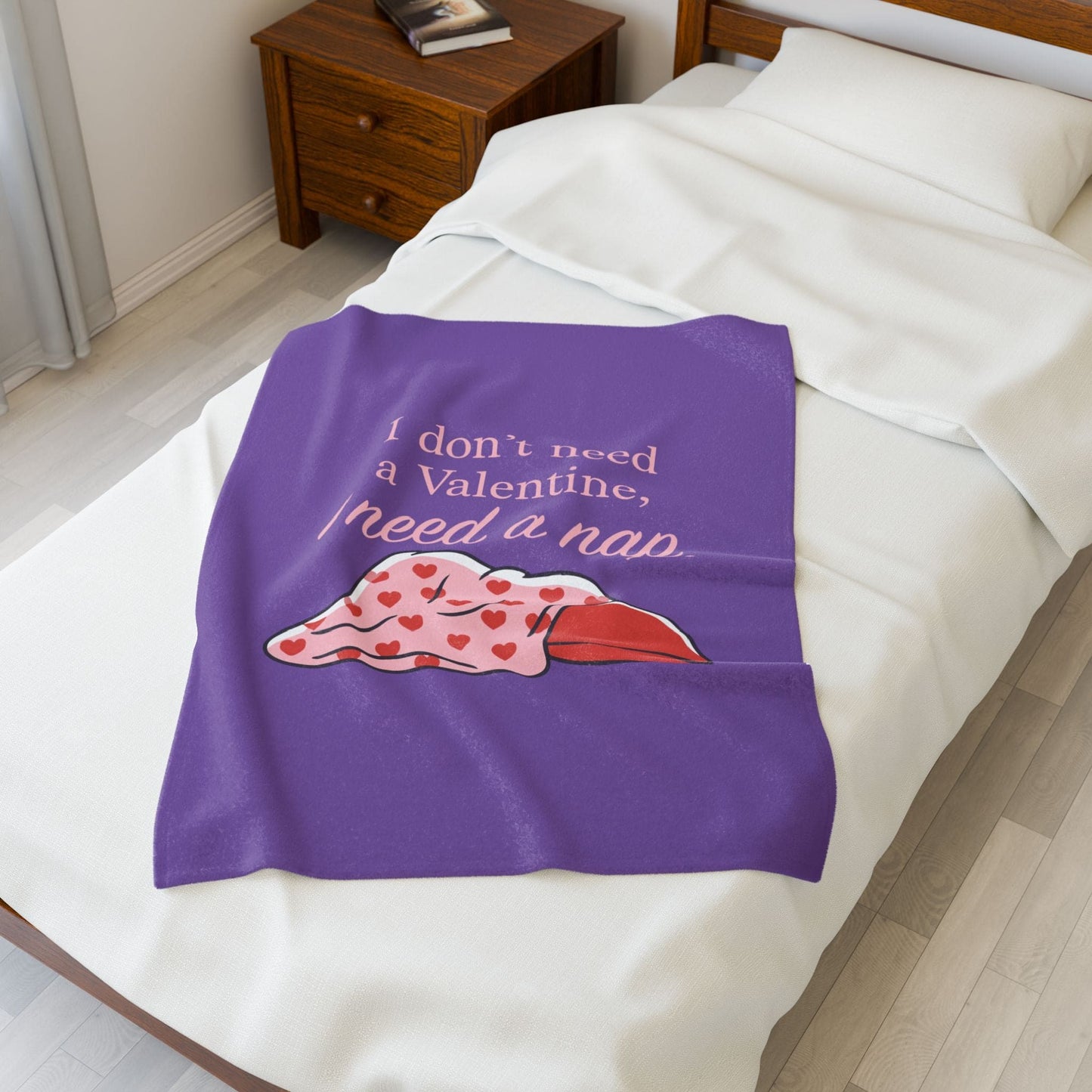 I don't need a Valentine - Velveteen Plush Blanket - Valentine's Day Special & Limited Edition