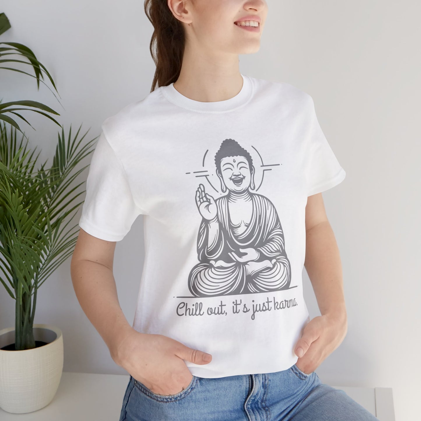 Chill Out It's Just Karma T-Shirt