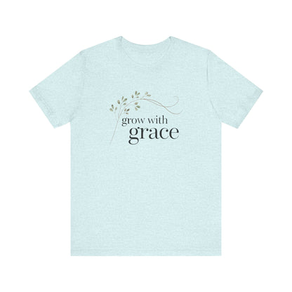 Growth With Grace T-Shirt