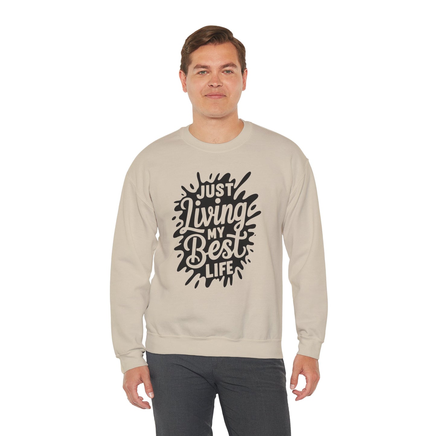 Just Living My Best Life - Crewneck Sweatshirt