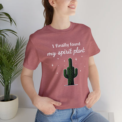 I finally found my spirit plant T-Shirt