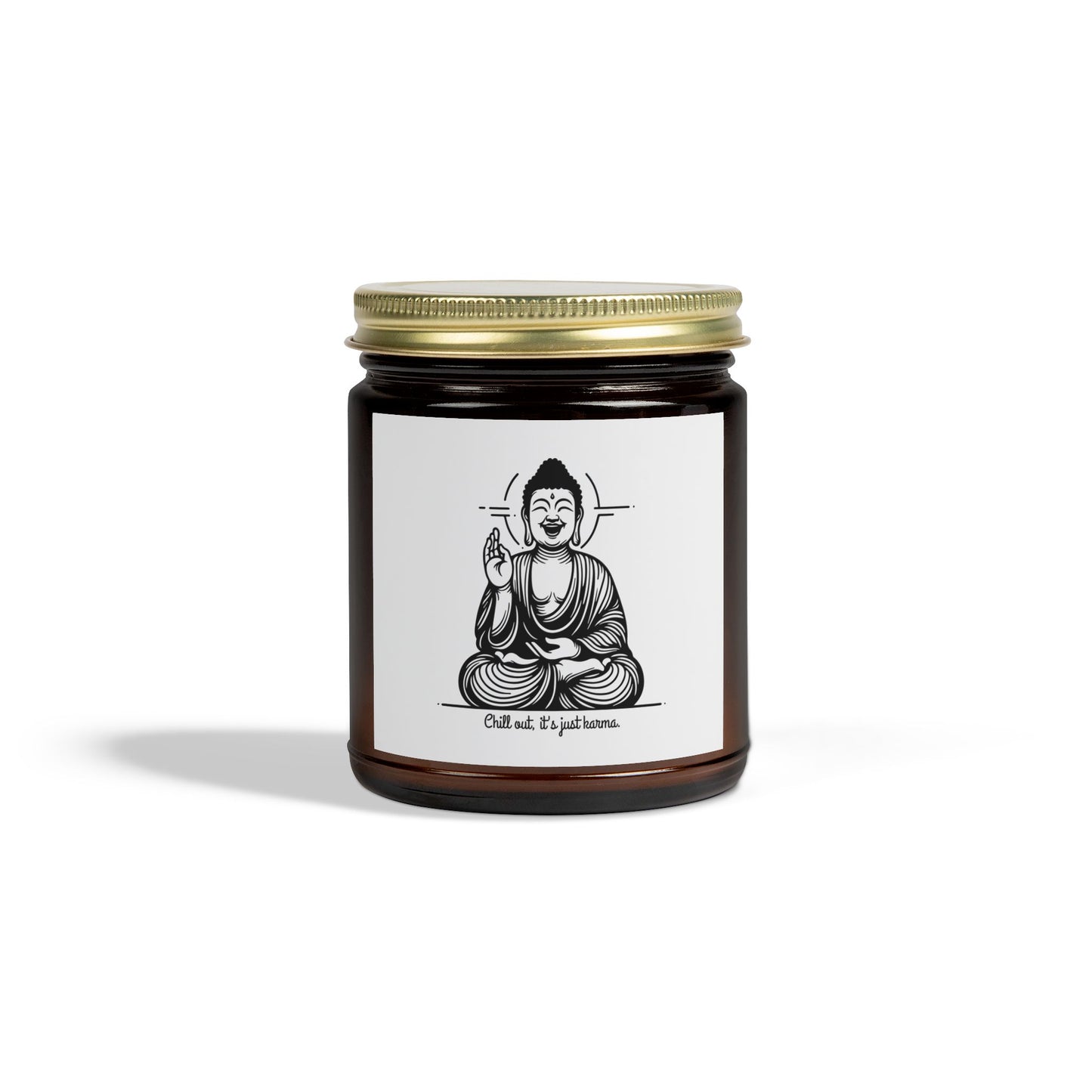 Chill out, it's just karma Buddha - Scented Candle Coconut Apricot Wax