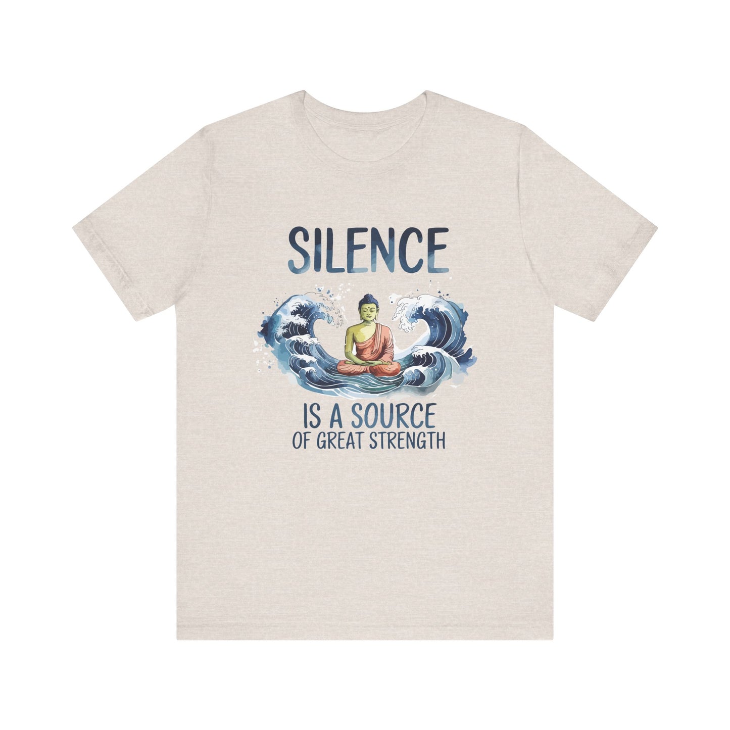 Silence is a Source of Great Strength T-shirt.