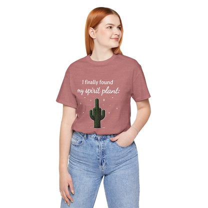 I finally found my spirit plant - T-Shirt