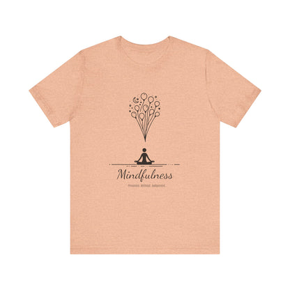 Mindfulness. Presence. Without. Judgement. T-Shirt