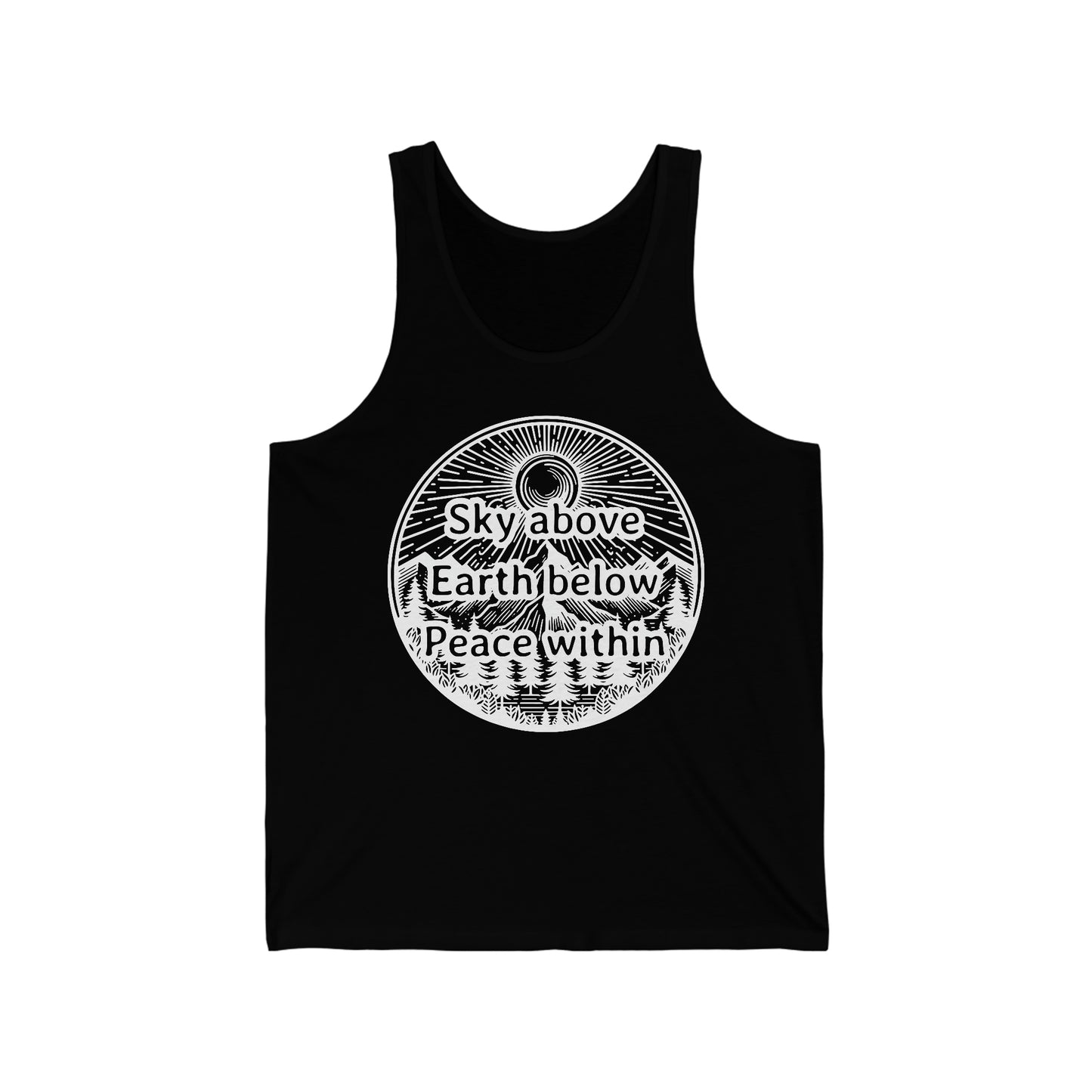 Sky above Earth below Peace within Tank Top