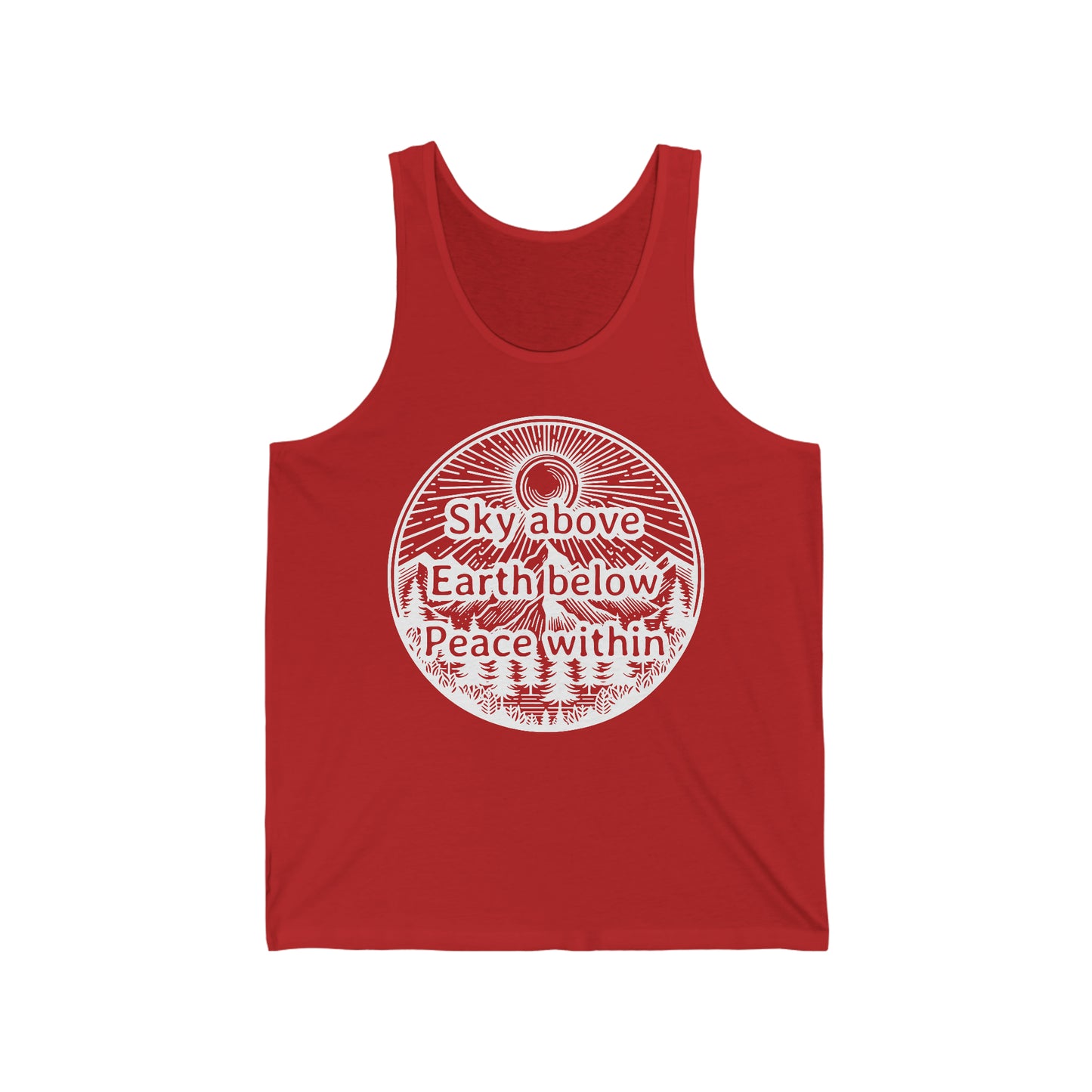 Sky above Earth below Peace within Tank Top