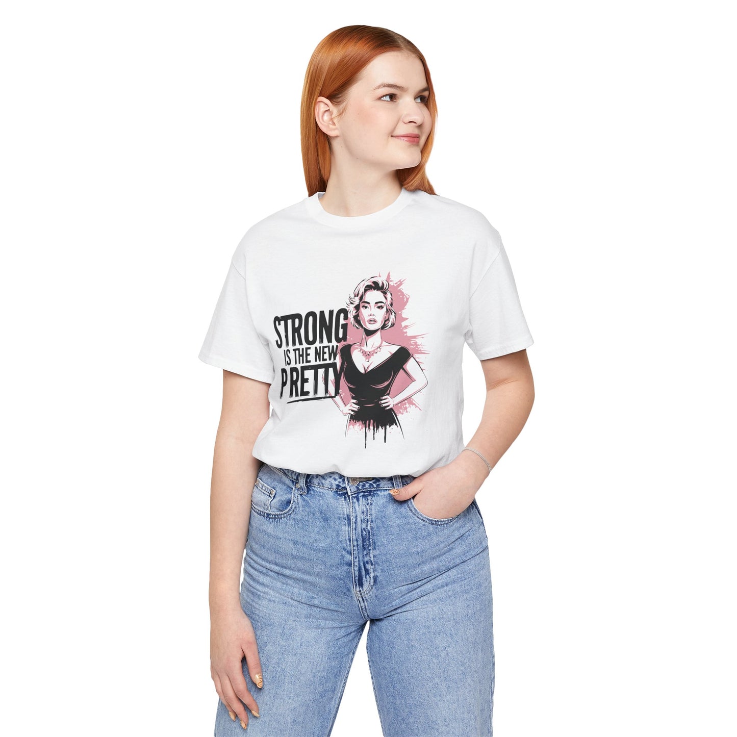 Strong is the New Pretty - T-shirt