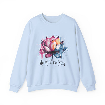 No Mud No Lotus - Crewneck Sweatshirt