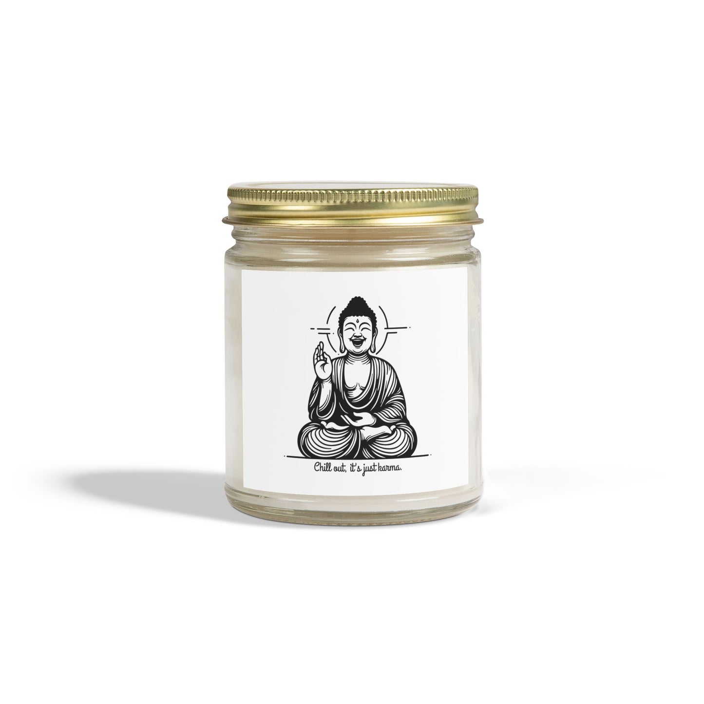 Chill out, it's just karma Buddha - Scented Candle Coconut Apricot Wax