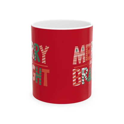 MERRY and BRIGHT - Christmas ✨🎄🎅 Ceramic Mug (11, 15 oz) - Double sided design