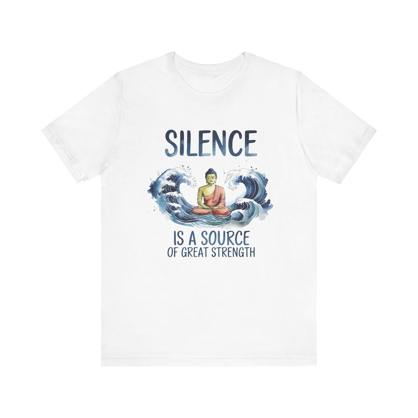 Silence is a Source of Great Strength - T-shirt - Exclusive 4 colors 🩵🤍💚🧡