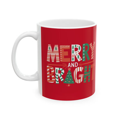 MERRY and BRIGHT - Christmas ✨🎄🎅 Ceramic Mug (11, 15 oz) - Double sided design