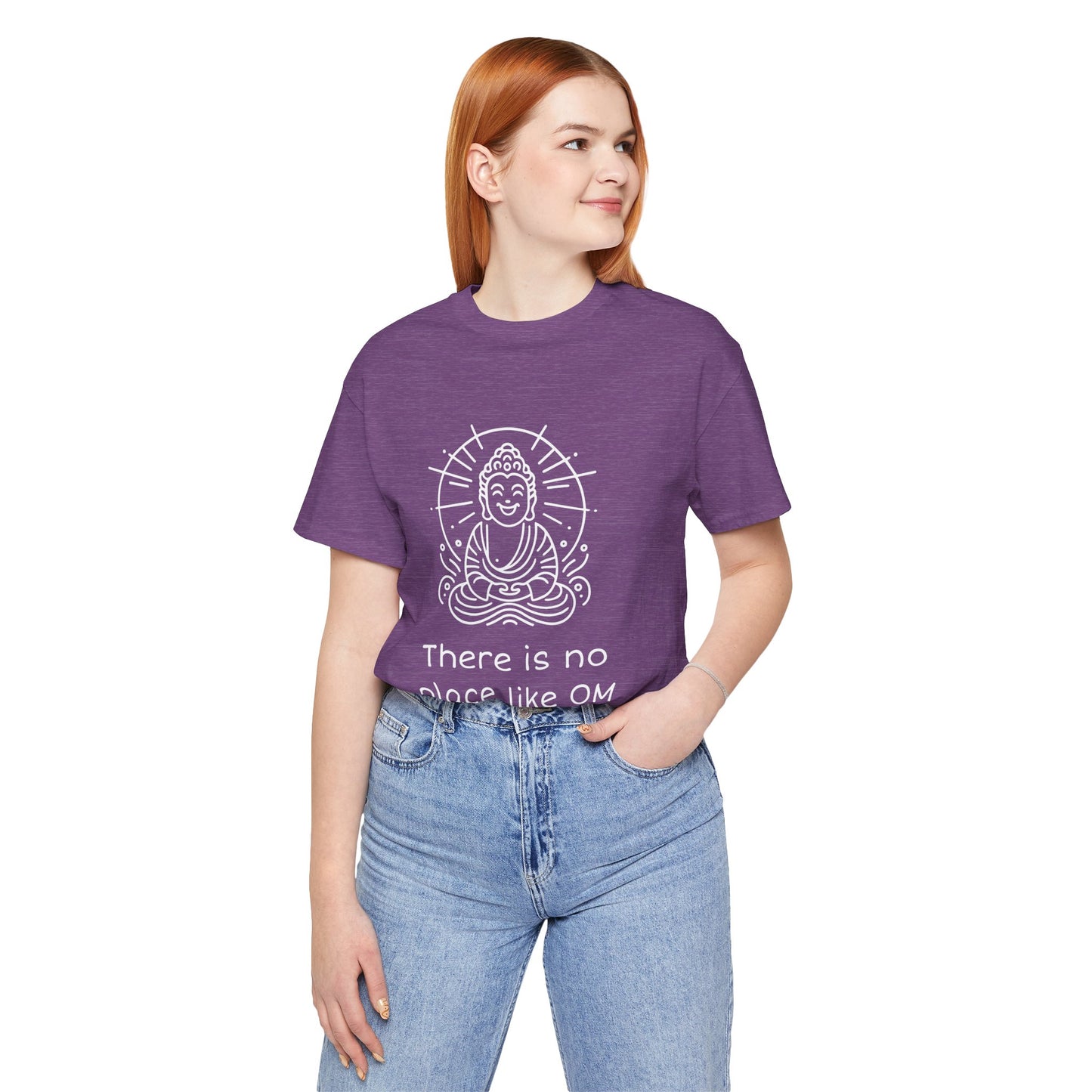 Buddha There is no place like OM - T-Shirt