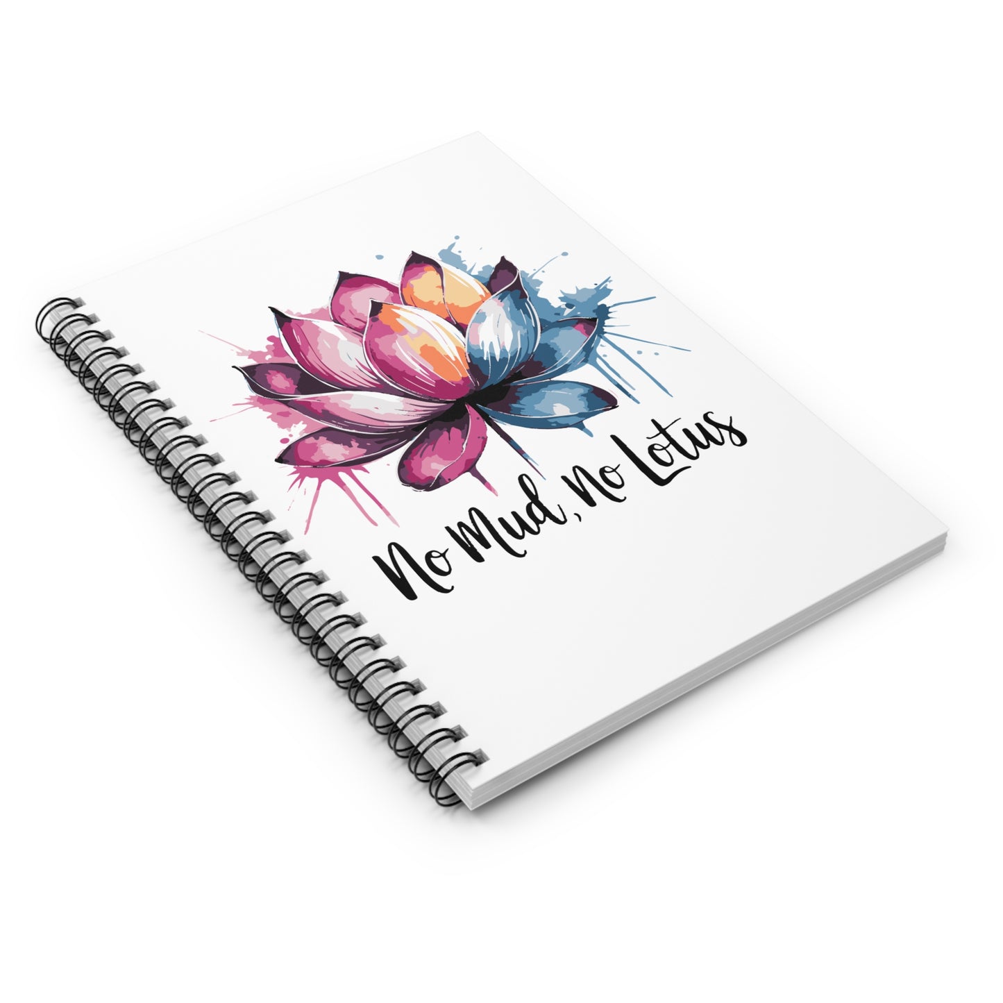 No Mud, No Lotus - Spiral Notebook Ruled Line