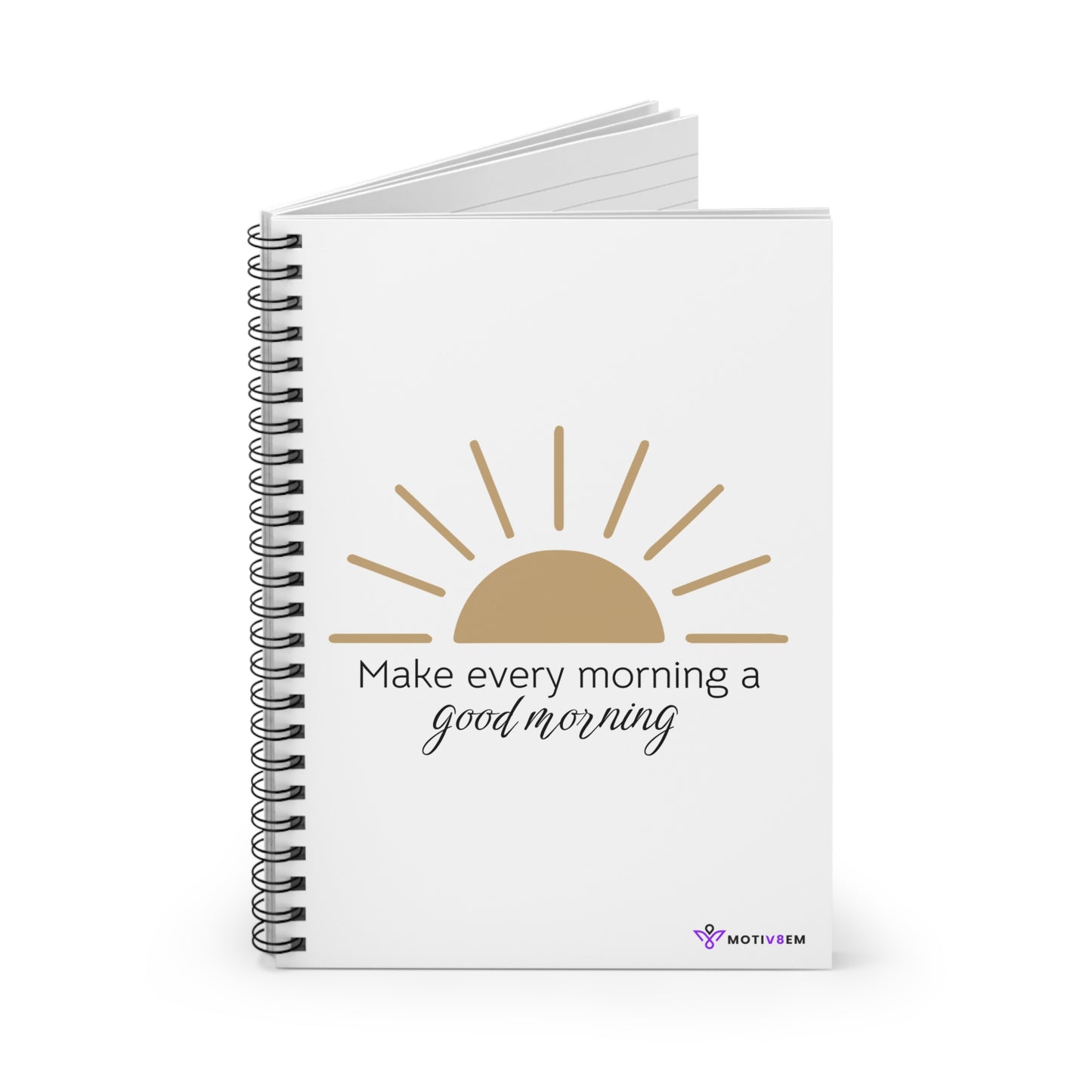 Make every morning a good morning - Spiral Notebook Ruled Line