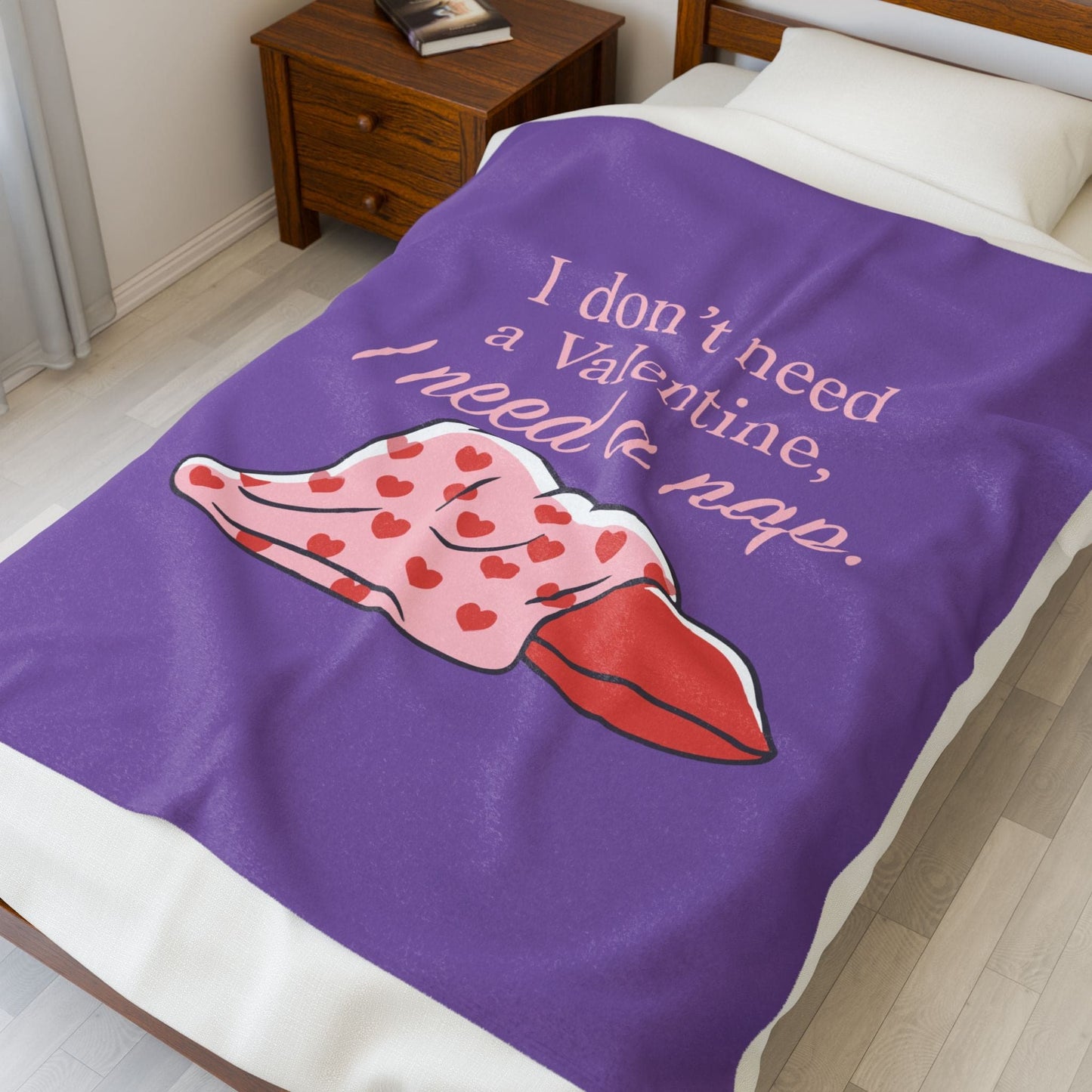 I don't need a Valentine - Velveteen Plush Blanket - Valentine's Day Special & Limited Edition