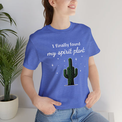 I finally found my spirit plant T-Shirt