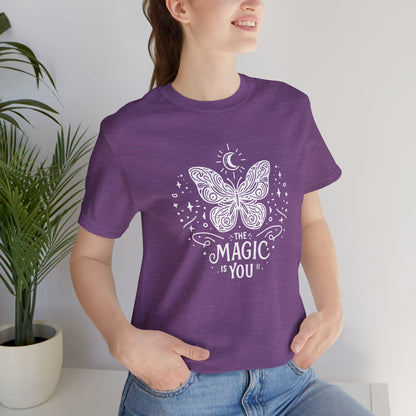 The Magic Is You T-Shirt