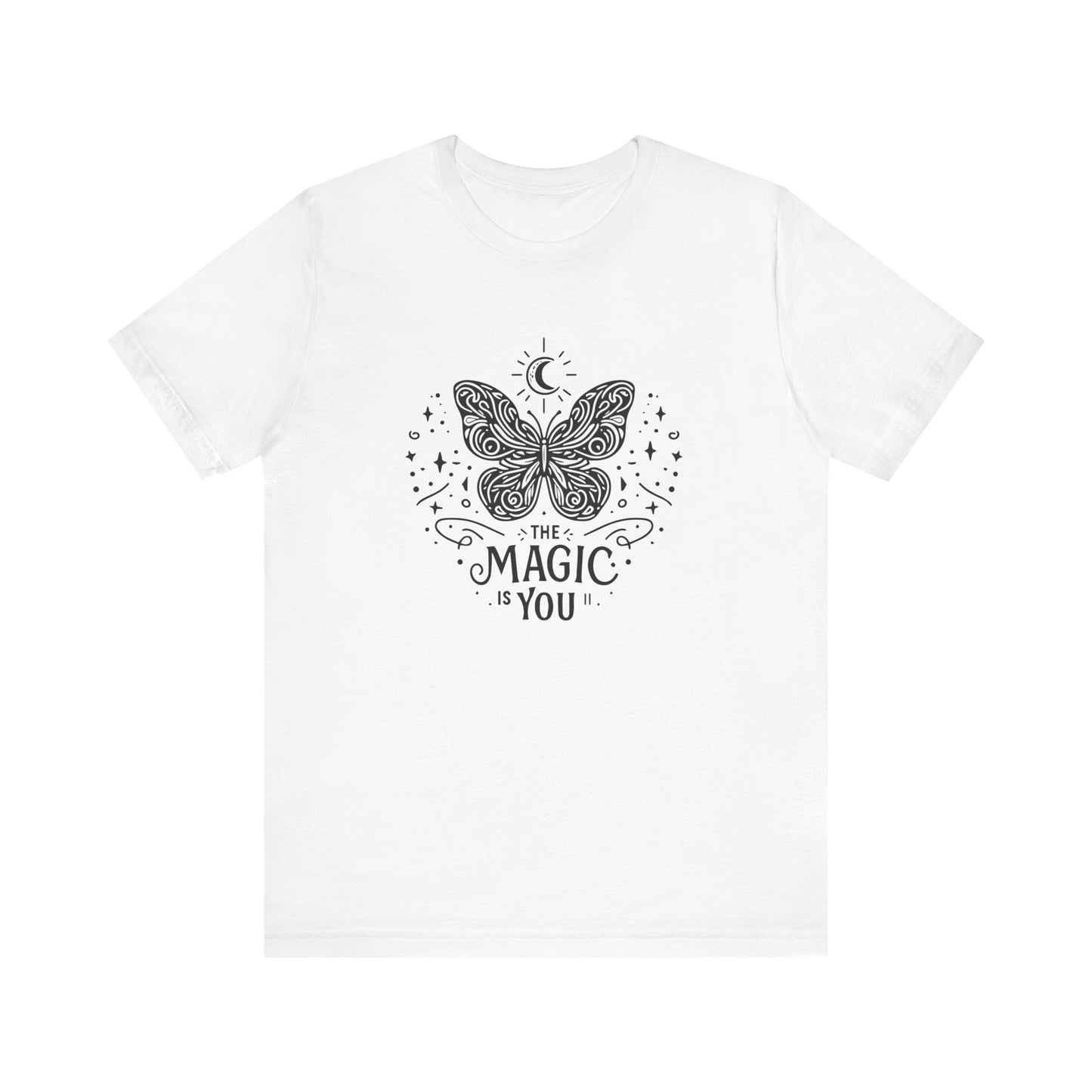 The Magic Is You T-Shirt