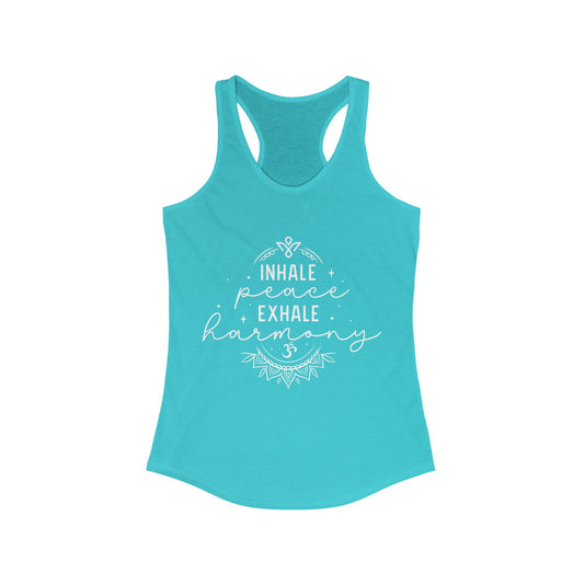 Inhale Peace Exhale Harmony - Women Racerback Tank Top