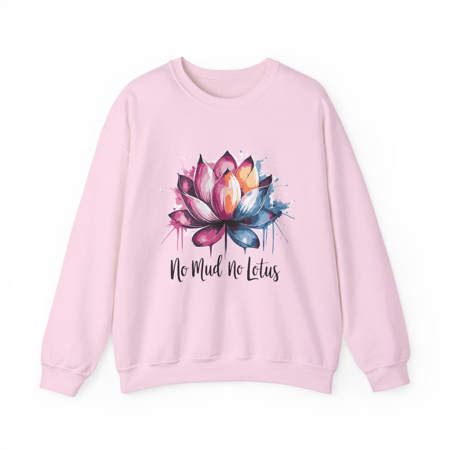 No Mud No Lotus - Crewneck Sweatshirt