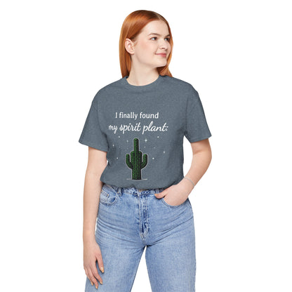 I finally found my spirit plant - T-Shirt