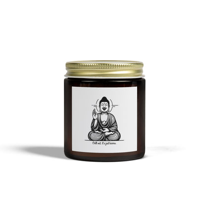 Chill out, it's just karma Buddha - Scented Candle Coconut Apricot Wax