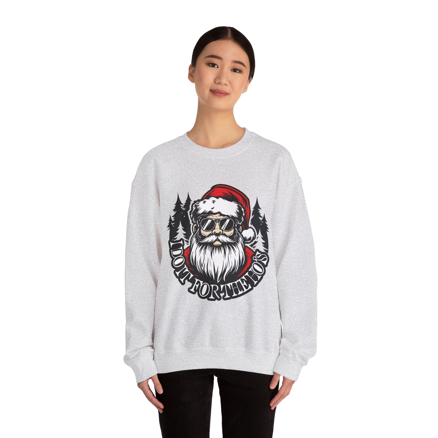 I DO IT FOR THE HO'S Christmas Sweater Collection ✨🎅🎄 - Crewneck Sweatshirt