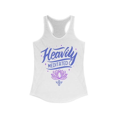 Heavily Meditated - Women Racerback Tank Top - Original Design 1 color 🤍