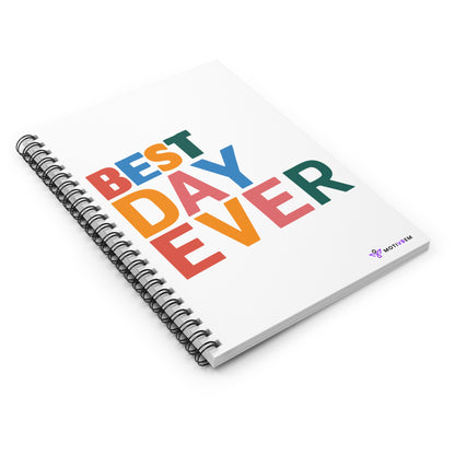 BEST DAY EVER - Spiral Notebook Ruled Line