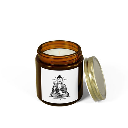 Chill out, it's just karma Buddha - Scented Candle Coconut Apricot Wax