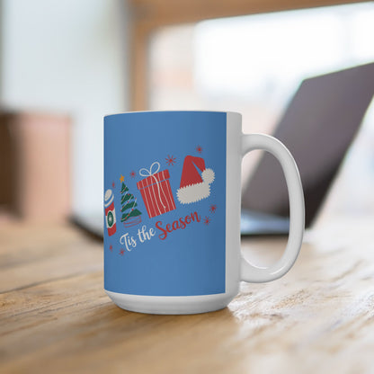 Tis the Season - Christmas ✨🎄🎅 Ceramic Mug (11, 15 oz) - Double sided design