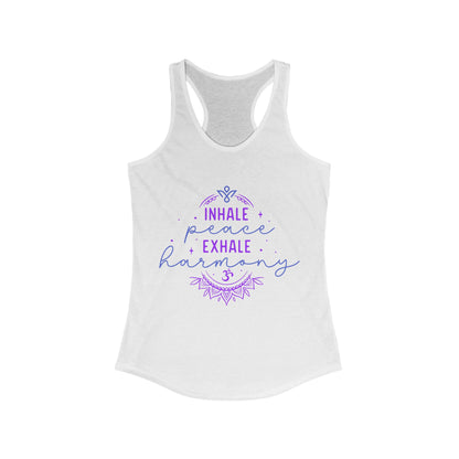 Inhale Peace Exhale Harmony - Women Racerback Tank Top - Original Design 1 color 🤍