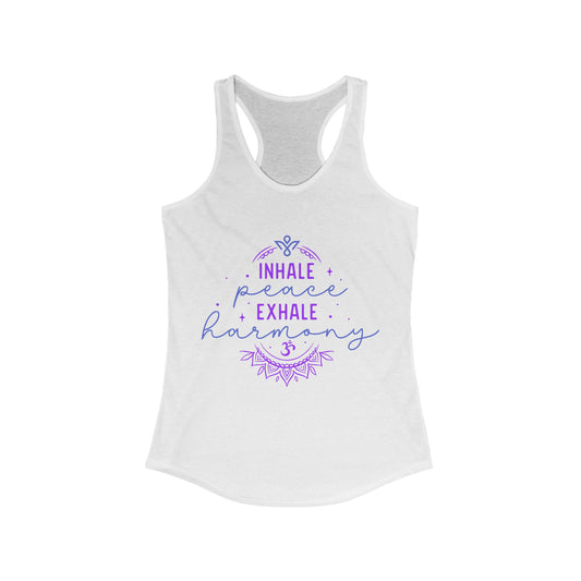 Inhale Peace Exhale Harmony - Women Racerback Tank Top - Original Design 1 color 🤍