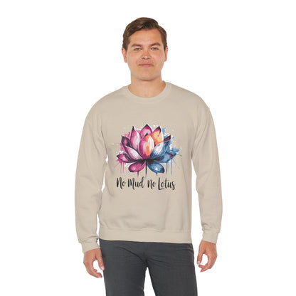 No Mud No Lotus - Crewneck Sweatshirt