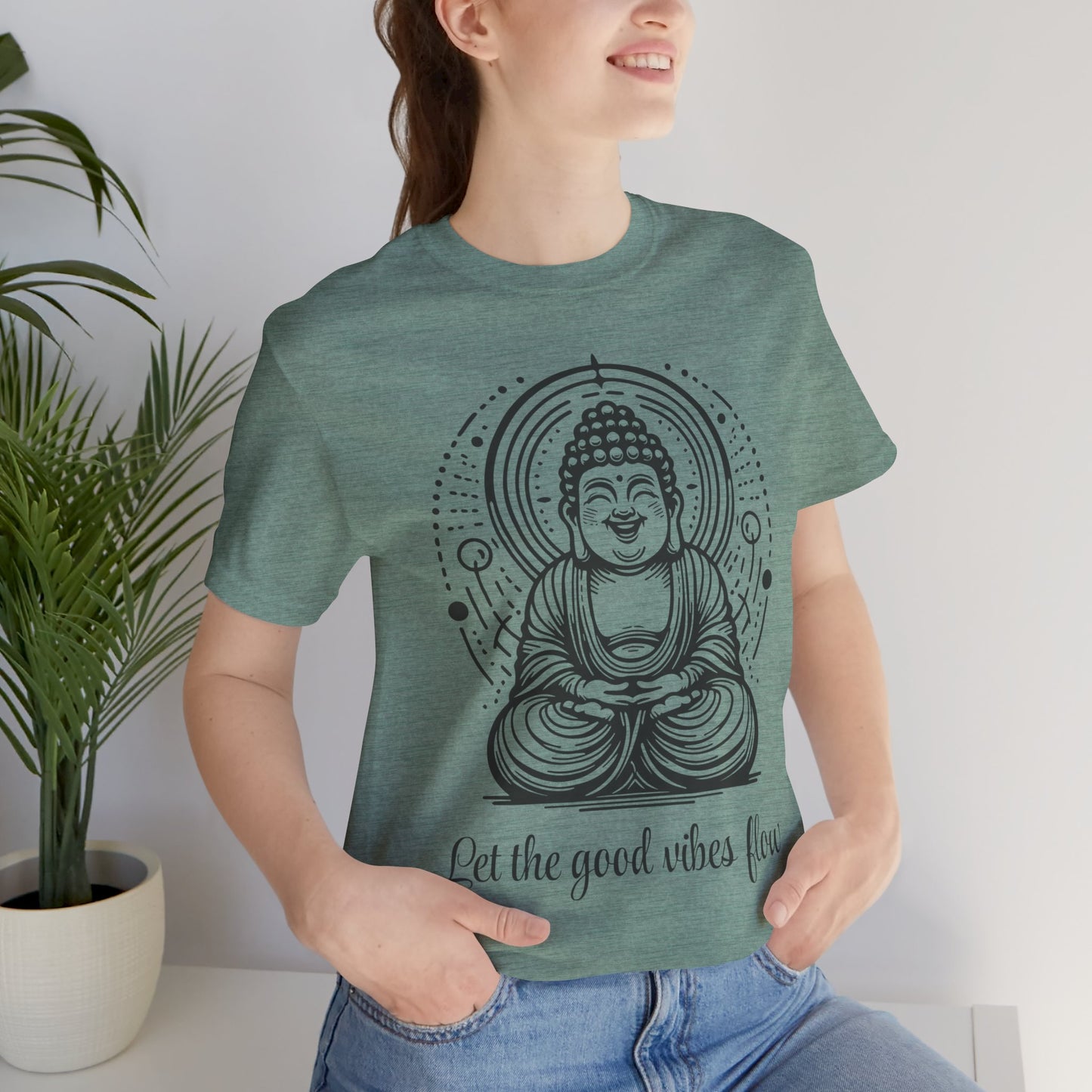 Buddha Let the good vibes flow T-Shirt