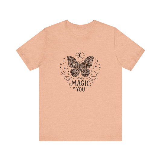 The Magic Is You - T-Shirt