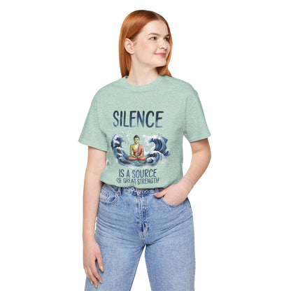 Silence is a Source of Great Strength - T-shirt - Exclusive 4 colors 🩵🤍💚🧡