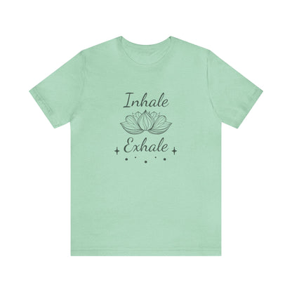 Inhale Exhale T-Shirt