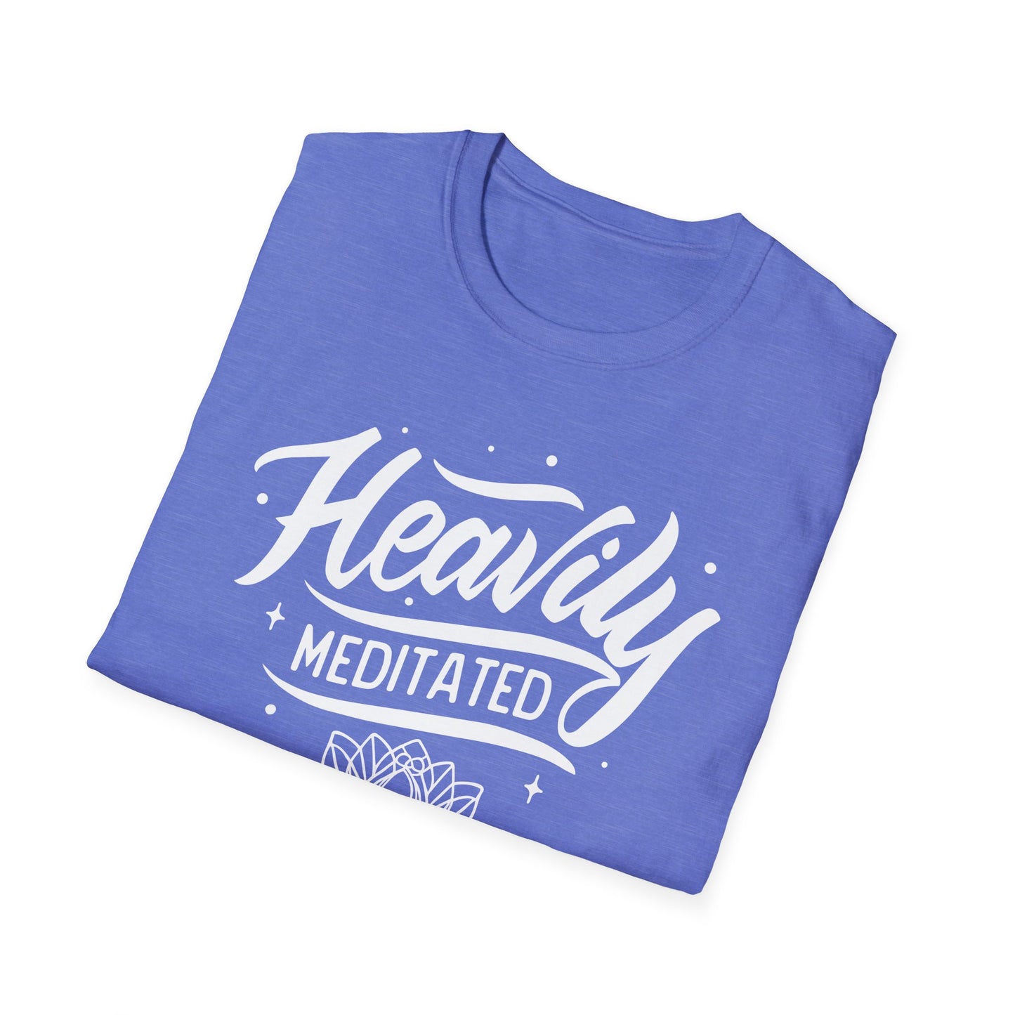 Heavily Meditated - T-Shirt