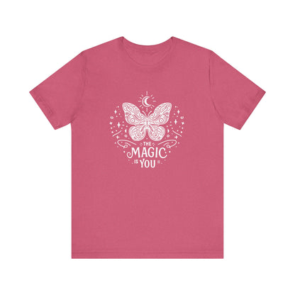 The Magic Is You - T-Shirt