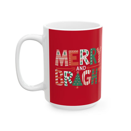 MERRY and BRIGHT - Christmas ✨🎄🎅 Ceramic Mug (11, 15 oz) - Double sided design