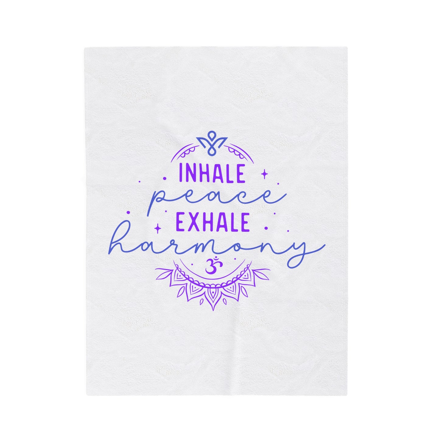 Inhale Peace Exhale Harmony Blanket