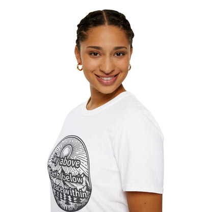 Sky above. Earth below. Peace within - T-Shirt