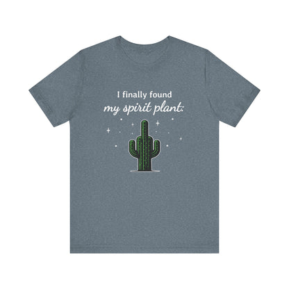 I finally found my spirit plant - T-Shirt