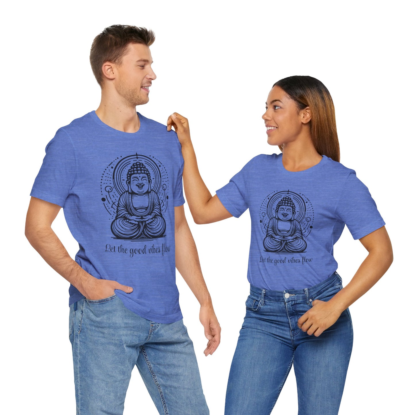 Buddha Let the good vibes flow T-Shirt