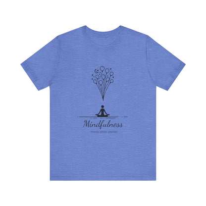 Mindfulness. Presence. Without. Judgement. T-Shirt